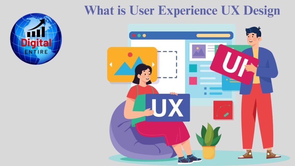 What is User Experience UX Design
